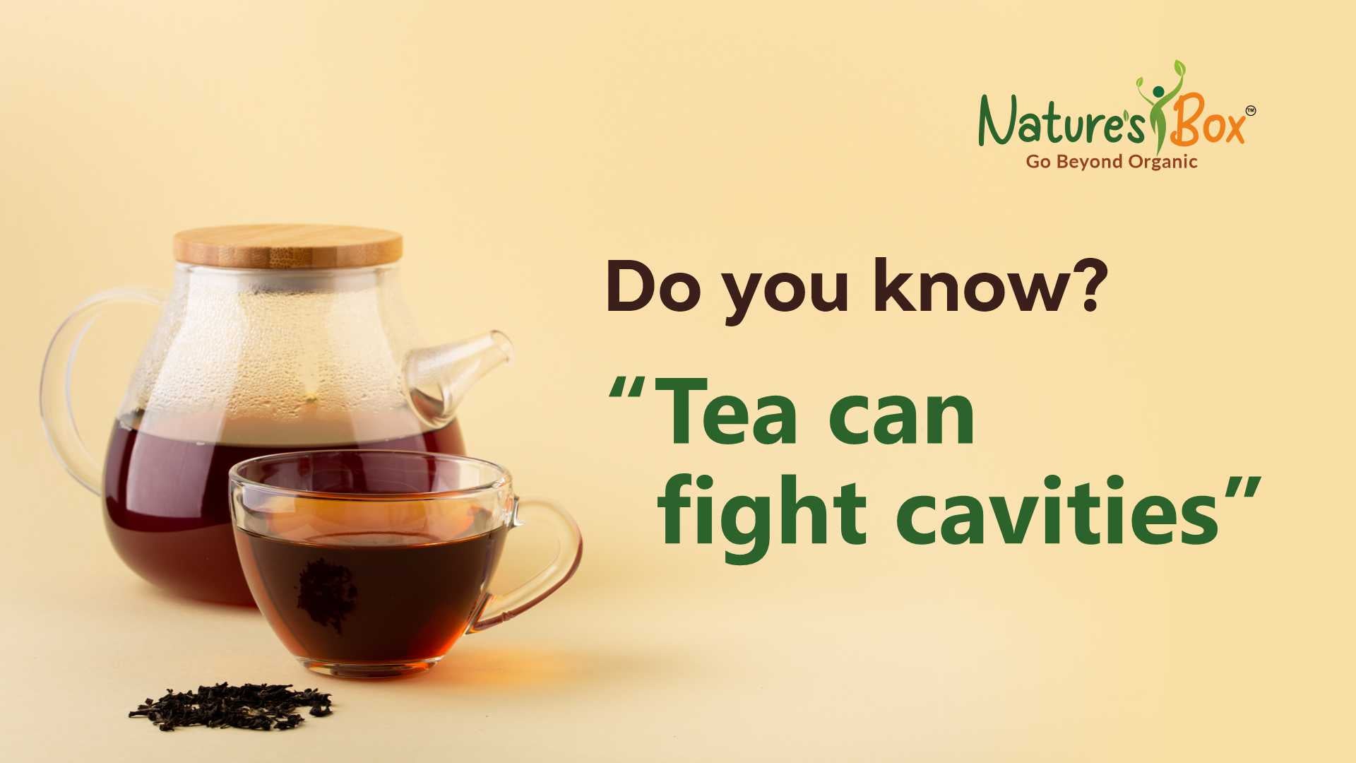 Tea can Fight Cavities