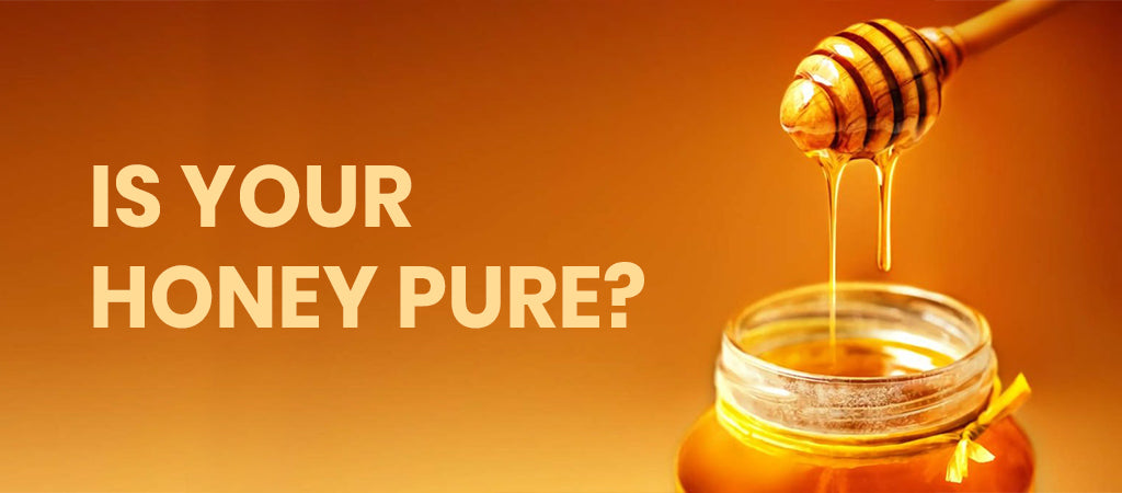 SIMPLE WAYS TO CHECK HONEY’S PURITY